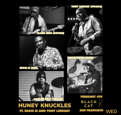 Huney Knuckles Ft. Eddie M + Tony Lindsay at Black Cat