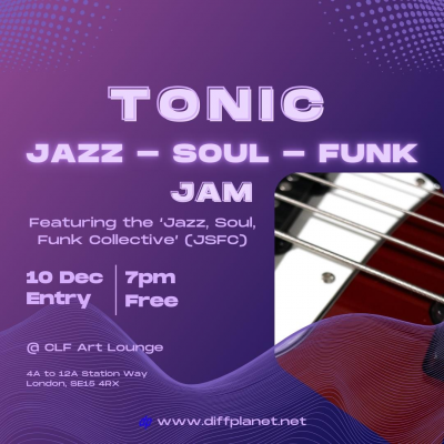 'tonic'; Jazz, Soul, Funk Jam at The CLF Art Lounge And Roof Garden - event poster 'tonic'; Jazz, Soul, Funk Jam at The CLF Art Lounge And Roof Garden