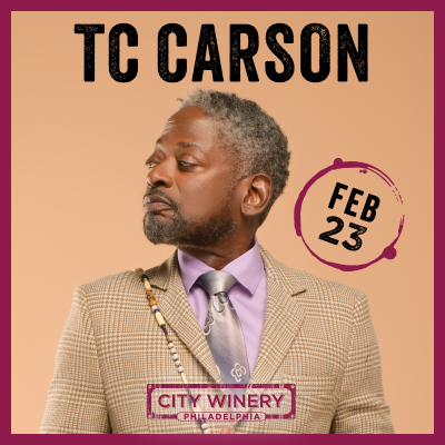 TC Carson at City Winery - Philadelphia - event poster TC Carson at City Winery - Philadelphia