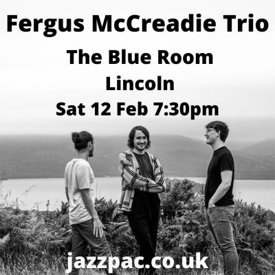 Fergus Mccreadie Trio at The Blue Room