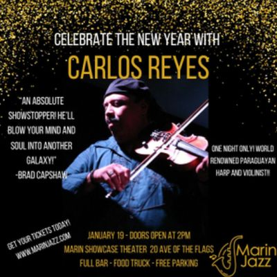Celebrate The New Year With Grammy Winner Carlos Reyes And Friends at Marin Center Showcase Theater, Ca