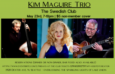 Kim Maguire Trio at The Swedish Club