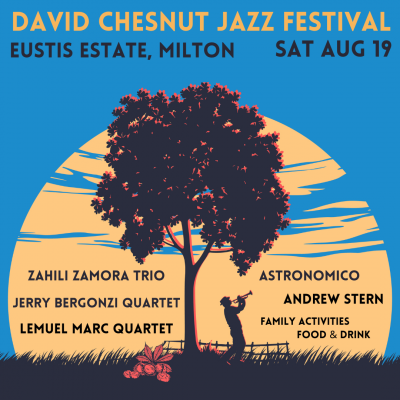 David Chesnut Jazz Festival at David Chesnut Jazz Festival at Eustis Estate - event poster David Chesnut Jazz Festival at David Chesnut Jazz Festival at Eustis Estate