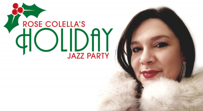 The Rose Colella Jazz Trio at Vibrato Grill Jazz - event poster The Rose Colella Jazz Trio at Vibrato Grill Jazz