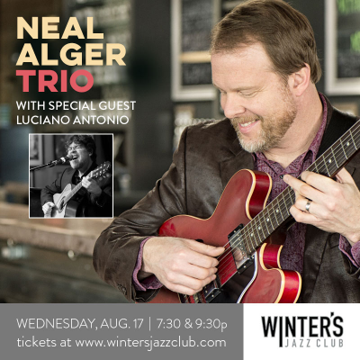 Neal Alger With Special Guest Luciano Antonio at Winter's Jazz Club