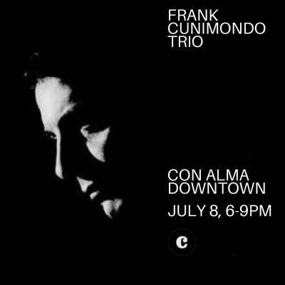 Frank Cunimondo Trio at Con Alma