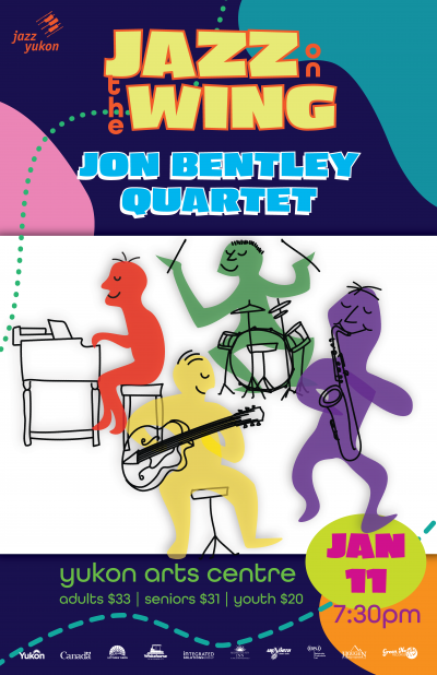Jazz On The Wing Presents Jon Bentley Quartet at Yukon Arts Centre