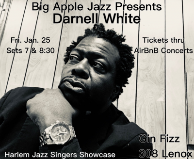 The Darnell White! Harlem Jazz Singers Showcase at Gin Fizz Harlem