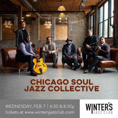 Chicago Soul Jazz Collective at Winter's Jazz Club