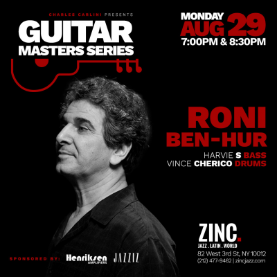 Guitar Masters Series: Roni Ben-Hur at Zinc Bar - event poster Guitar Masters Series: Roni Ben-Hur at Zinc Bar
