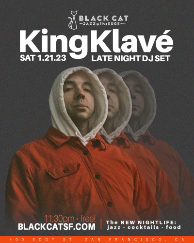 Late Night KingKlavÃ© Dj Set! (No cover charge!) at Black Cat