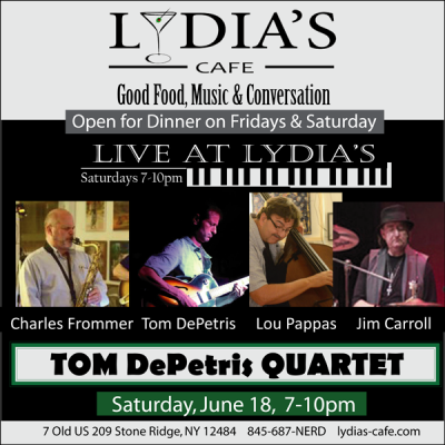 Tom Depetris Quartet at Live At Lydia's at Lydia's Cafe - event poster Tom Depetris Quartet at Live At Lydia's at Lydia's Cafe