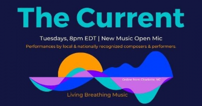 The Current: New Music Open Mic at Charlotte New Music - event poster The Current: New Music Open Mic at Charlotte New Music