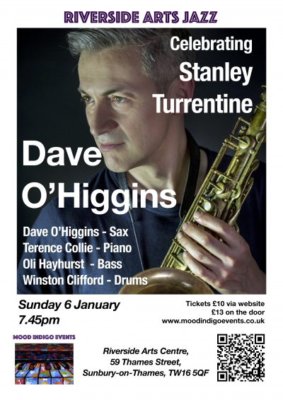 Dave O'higgins, Celebrating Stanley Turrentine at Riverside Arts Centre