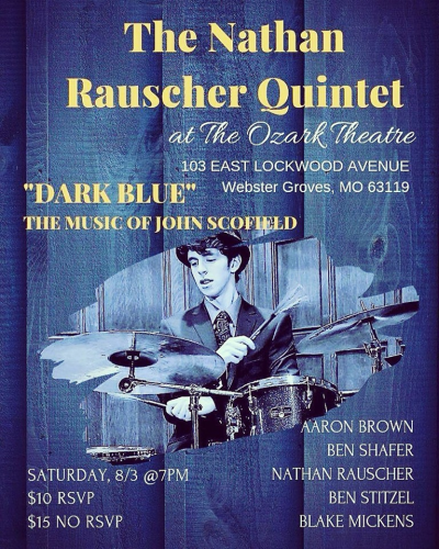 The Nathan Rauscher Quintet Performs The Music Of John Schofield at Ozark Theatre - event poster The Nathan Rauscher Quintet Performs The Music Of John Schofield at Ozark Theatre
