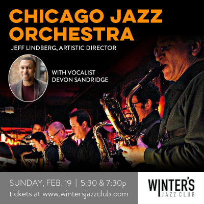 Chicago Jazz Orchestra With Vocalist Devon Sandridge at Winter's Jazz Club