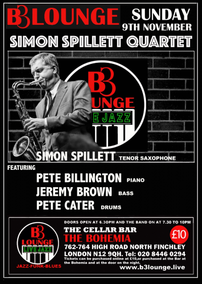 Simon Spillett Quartet at B3 Lounge The Cellar Bar The Bohemia - event poster Simon Spillett Quartet at B3 Lounge The Cellar Bar The Bohemia