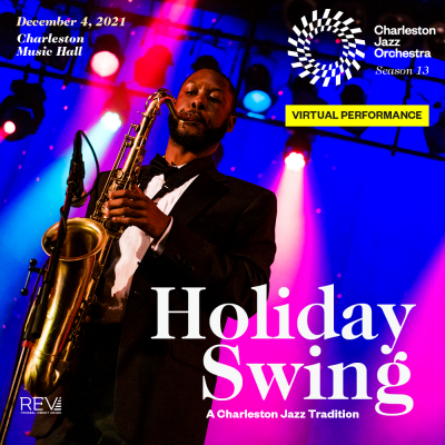 Virtual Performance: Holiday Swing – A Charleston Jazz Tradition at Virtual Performance