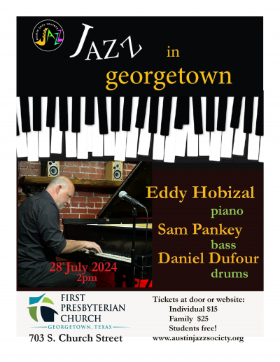 Austin Jazz Society Presents:  Georgetown Sunday Afternoon Concert: Eddy Hobizal Trio at Georgetown First Presbyterian Church