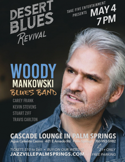 Woody Mankowski Blues Band at Agua Caliente Resort Casino Spa Rancho Mirage