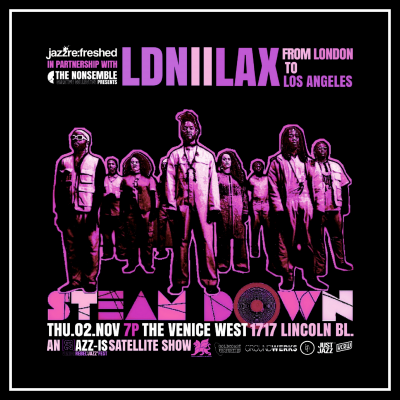 Steam Down at [ ]azz-is Venice Rebel Jazz Festival at Venice West