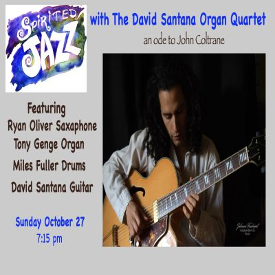 Spirited Jazz Featuring The David Santana Organ Quartet at First Unitarian Church Of Victoria - event poster Spirited Jazz Featuring The David Santana Organ Quartet at First Unitarian Church Of Victoria