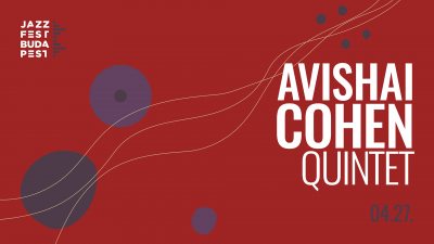 Avishai Cohen Quintet at Jazzfest Budapest at Erkel Theater