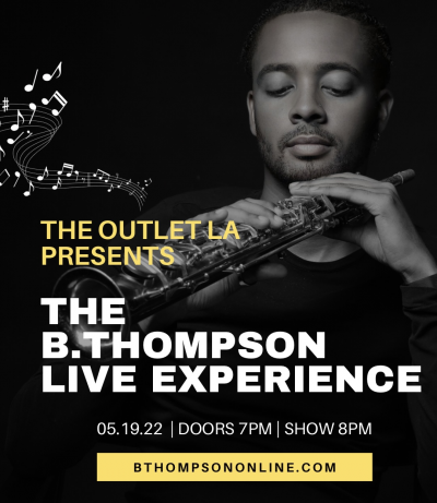 The Outlet La Presents: B. Thompson Live Experience at The Miracle Theater - event poster The Outlet La Presents: B. Thompson Live Experience at The Miracle Theater