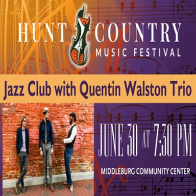 Jazz Club With Quentin Walston Trio at Middleburg Community Center - event poster Jazz Club With Quentin Walston Trio at Middleburg Community Center