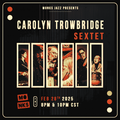 Carolyn Trowbridge Sextet at Monks Jazz Club