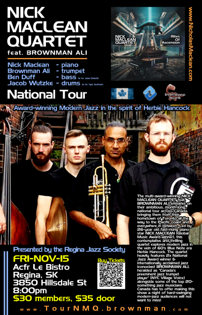 Regina Jazz Society Presents: NICK MACLEAN QUARTET feat. BROWNMAN ALI (Regina) at Acfr Le Bistro