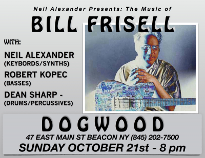 Neil Alexander Presents The Music Of Bill Frisell at Dogwood