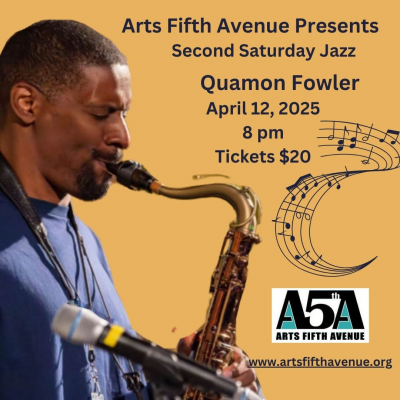 Second Saturday Jazz With ​quamon Fowler at Arts Fifth Avenue