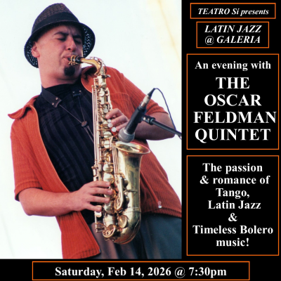 The Oscar Feldman Quintet: Classic Tango, Latin Jazz & Boleros In Concert at Galeria The Art Venue