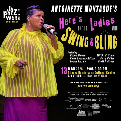 Antoinette Montague's Here's To The Ladies Who Swing & Bling at Alianza Dominicana Cultural Center