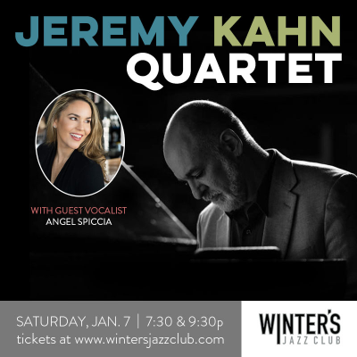 Jeremy Kahn Quartet With Vocalist Angel Spiccia at Winter's Jazz Club