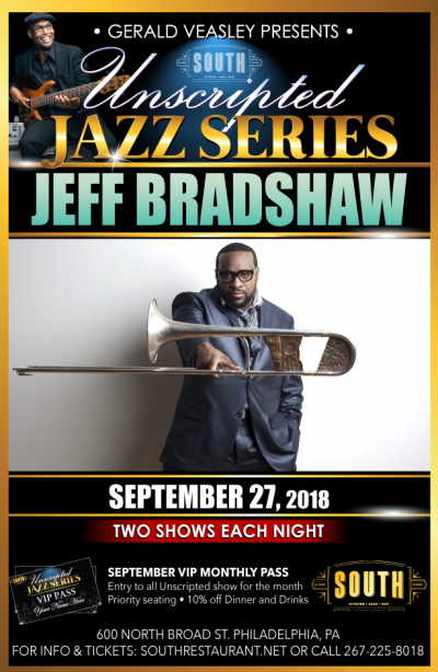Jeff Bradshaw and Gerald Veasley at Unscripted Jazz Series At South at South Jazz Club - event poster Jeff Bradshaw and Gerald Veasley at Unscripted Jazz Series At South at South Jazz Club