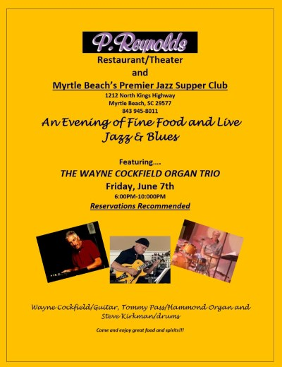 The Wayne Cockfield Organ Trio at P. Reynolds Jazz Supper Club - event poster The Wayne Cockfield Organ Trio at P. Reynolds Jazz Supper Club