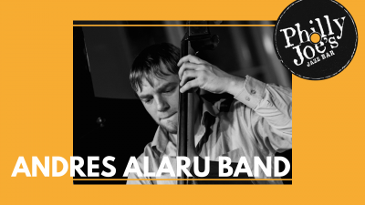Andres Alaru Band at Philly Joe's - event poster Andres Alaru Band at Philly Joe's