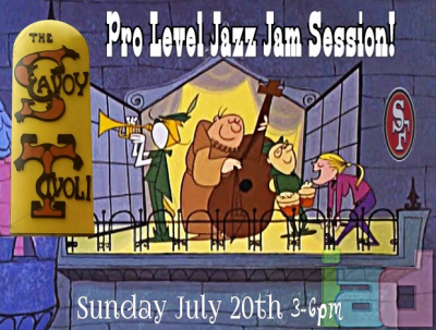 Pro Level Jazz Jam Session at Savoy Tivoli - event poster Pro Level Jazz Jam Session at Savoy Tivoli