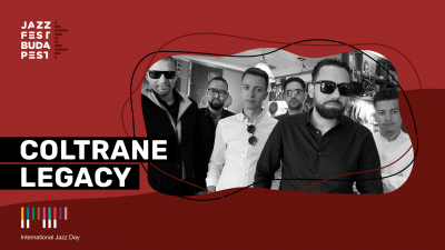 Coltrane Legacy at Jazzfest Budapest at Trafó Kortárs Művészetek Háza