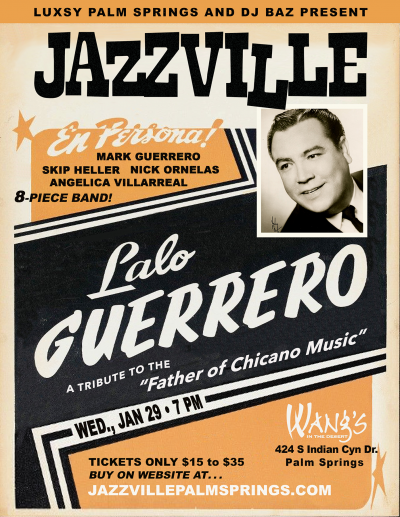 Lalo Guerrero Tribute - Jazzville Palm Springs at Wang's In The Desert