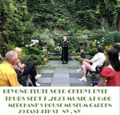 Beyond Flute Solo - Cheryl Pyle at Merchant's House Museum Garden