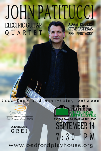 John Patitucci Electric Guitar Quartet  at Bedford Playhouse Clive Davis Arts Center