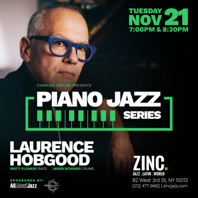 Piano Jazz Series: Laurence Hobgood at Zinc Bar