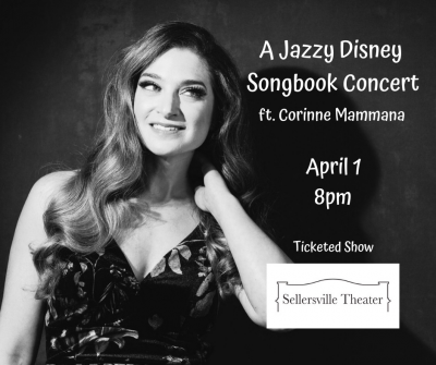 A Jazzy Disney Songbook Concert Ft. Corinne Mammana at Sellersville Theater 1894 - event poster A Jazzy Disney Songbook Concert Ft. Corinne Mammana at Sellersville Theater 1894