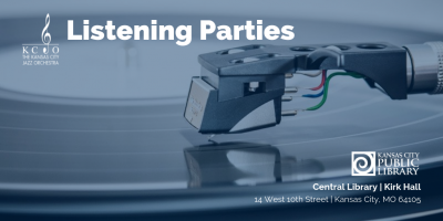 Listening Party: Latin Jazz at Kansas City Public Library
