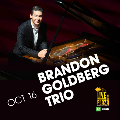 Brandon Goldberg Trio at Adrienne Arsht Center for the Performing Arts