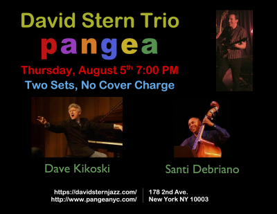 David Stern, Dave Kikoski, & Santi Debriano at Pangea