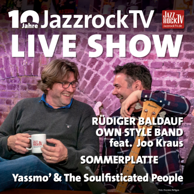 10-jahre Jazzrocktv Live Show (rüdiger Baldauf Own Style Band, Sommerplatte, Yassmo) at Pantheon Theater